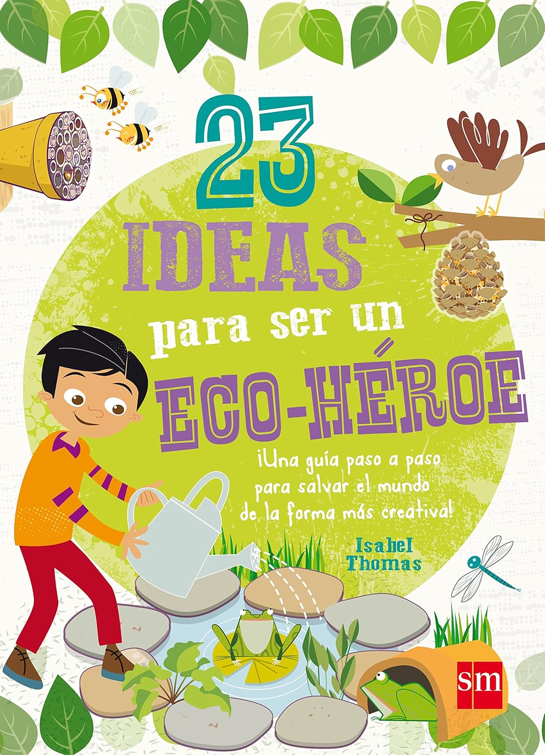 Book cover with a child watering plants, surrounded by nature elements and text about eco-friendly ideas.
