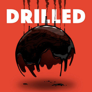 Red background with a black oil-soaked globe under oil rigs from drilled podcast