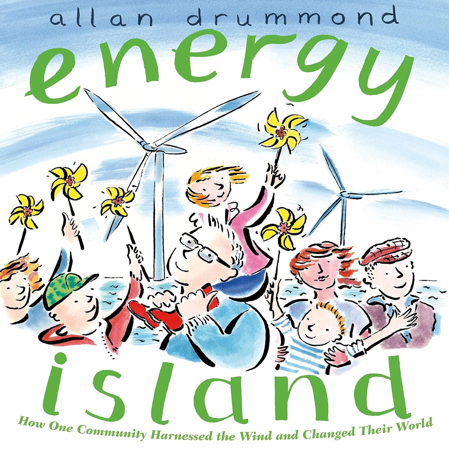 Book cover of 'Energy Island' by Allan Drummond with children and wind turbines.