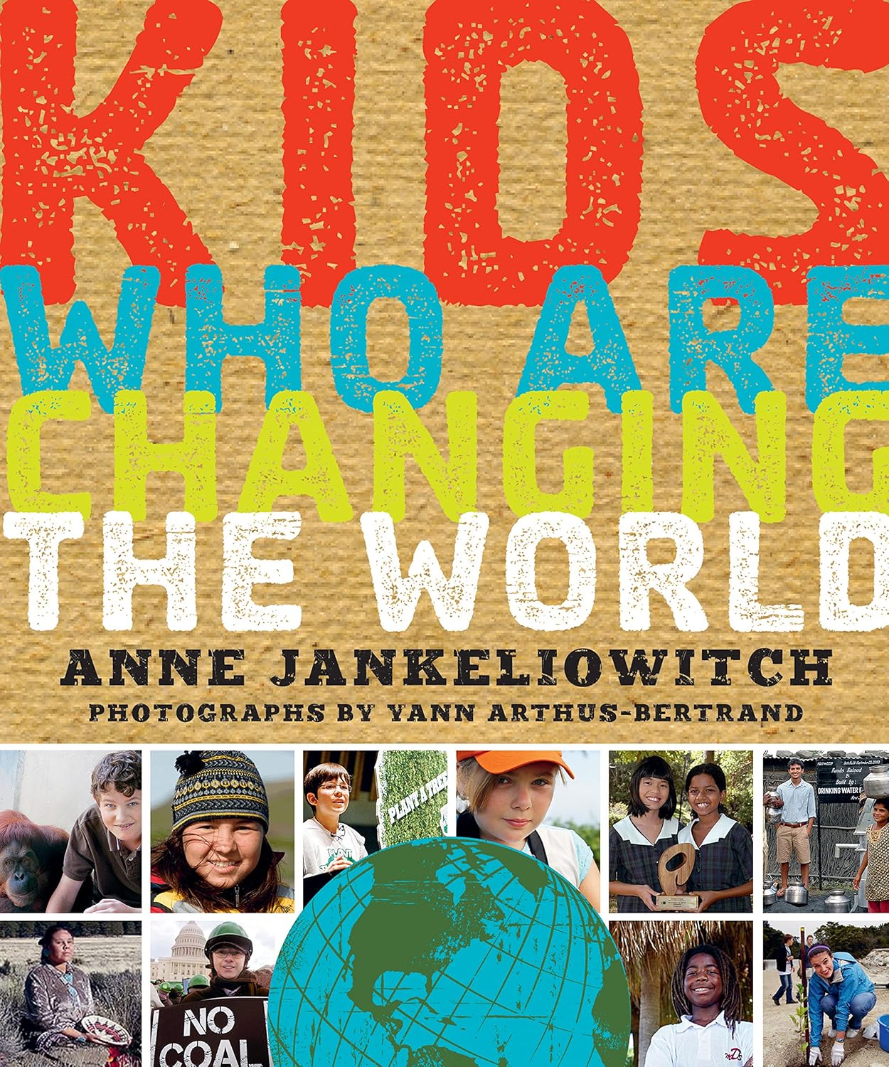 Book cover of 'Kids Who Are Changing the World' with colorful text and images of children on a world map.