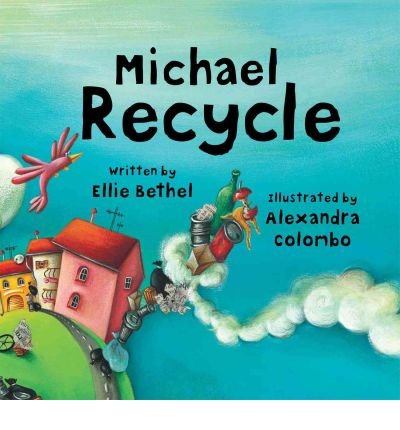 Book cover of 'Michael Recycle' with colorful illustrations and text.