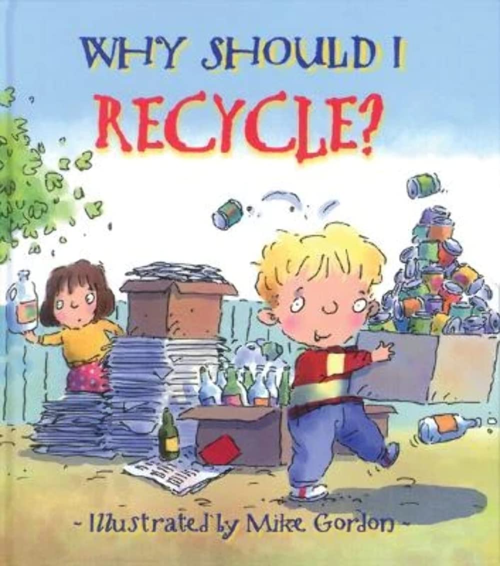 Book cover of 'Why Should I Recycle?' with illustrations of children recycling.