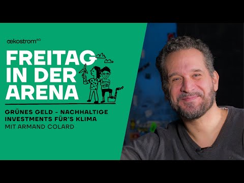 Podcast cover with Armand Colard for "Freitag in der Arena" on green finance and sustainable climate investments.