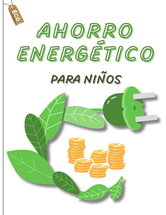Ahorro energético para niños (Energía y Niños)