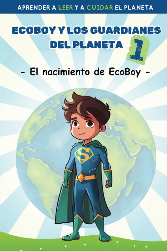 Book cover of 'EcoBoy y los Guardianes del Planeta' with a superhero character and Earth in the background.
