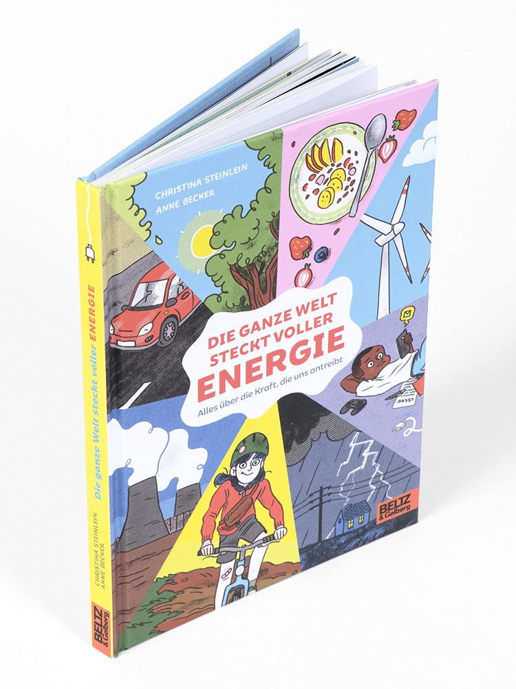 Die ganze Welt steckt voller Energie: Alles über die Kraft, die uns antreibt (Große Themen, einfach erklärt)