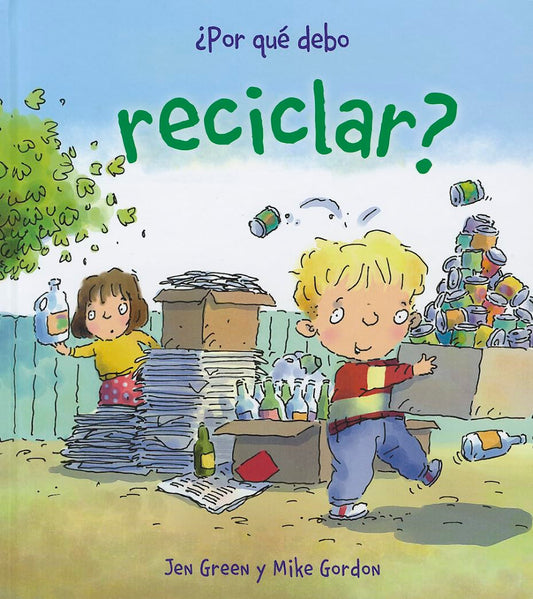 ¿Por qué debo reciclar? (OCIO Y CONOCIMIENTOS - Por qué debo)