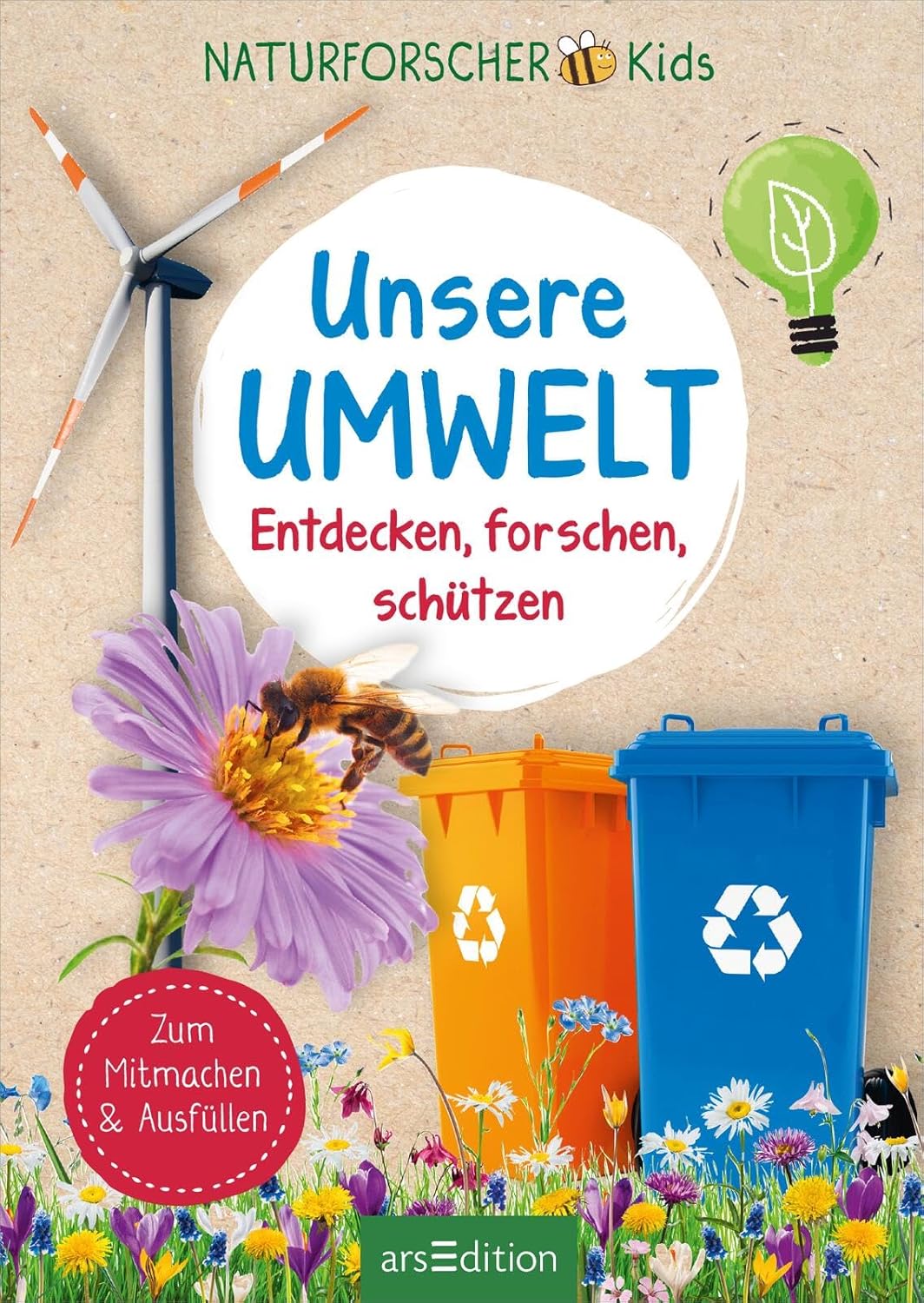 Naturforscher-Kids – Unsere Umwelt: Entdecken, forschen, schützen | Ein Umwelt- und Naturführer ab 8 Jahren