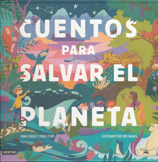 Book cover of 'Cuentos para Salvar el Planeta' with colorful illustrations and text.