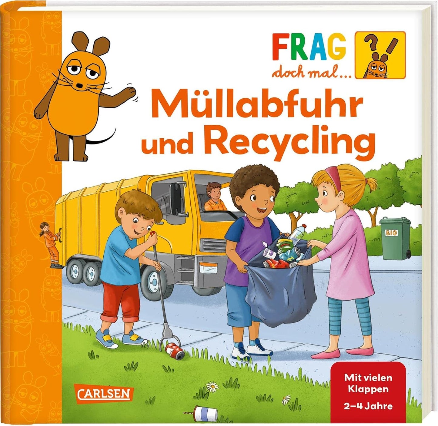 Frag doch mal ... die Maus: Müllabfuhr und Recycling: Pappbilderbuch ab 2 Jahren mit vielen Klappen, erstem Sachwissen und Suchspiel