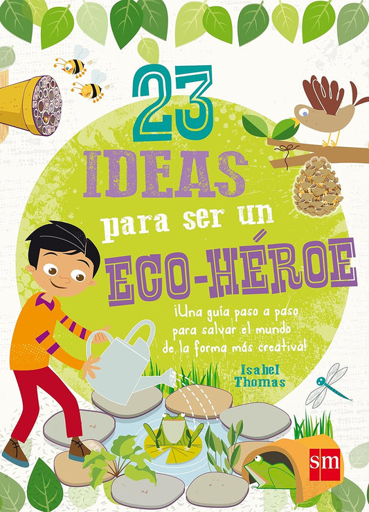 Book cover with a child watering plants, surrounded by nature elements and text about eco-friendly ideas.
