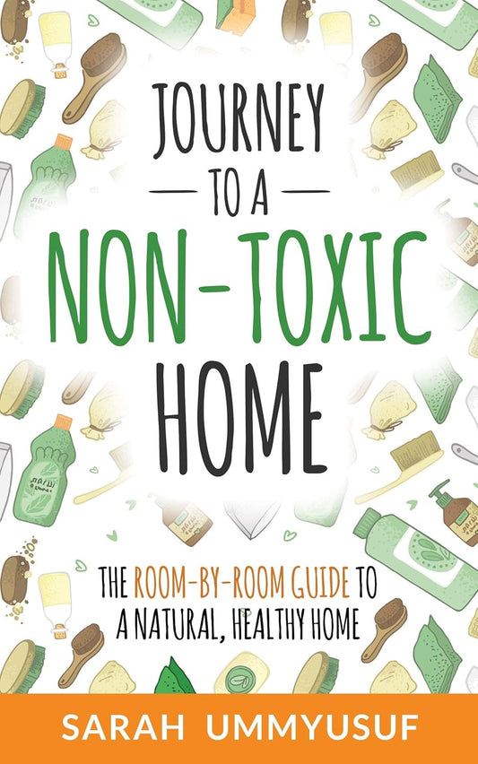 Book cover with illustrated cleaning items and the title “Journey to a Non-Toxic Home” by Sarah Ummyusuf on white background
