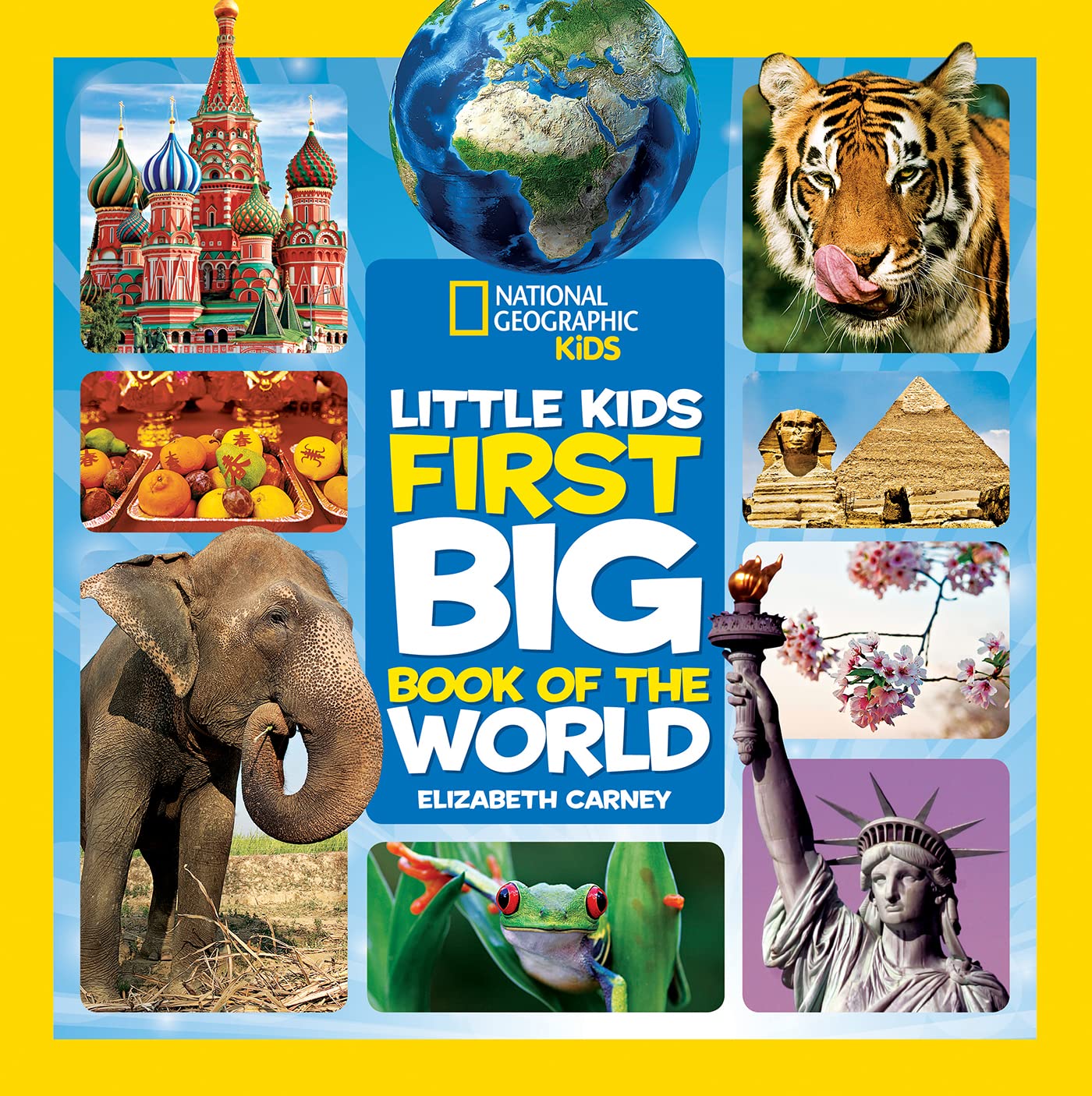 Book cover of 'National Geographic Kids Little Kids First Big Book of the World' with various images and text.
