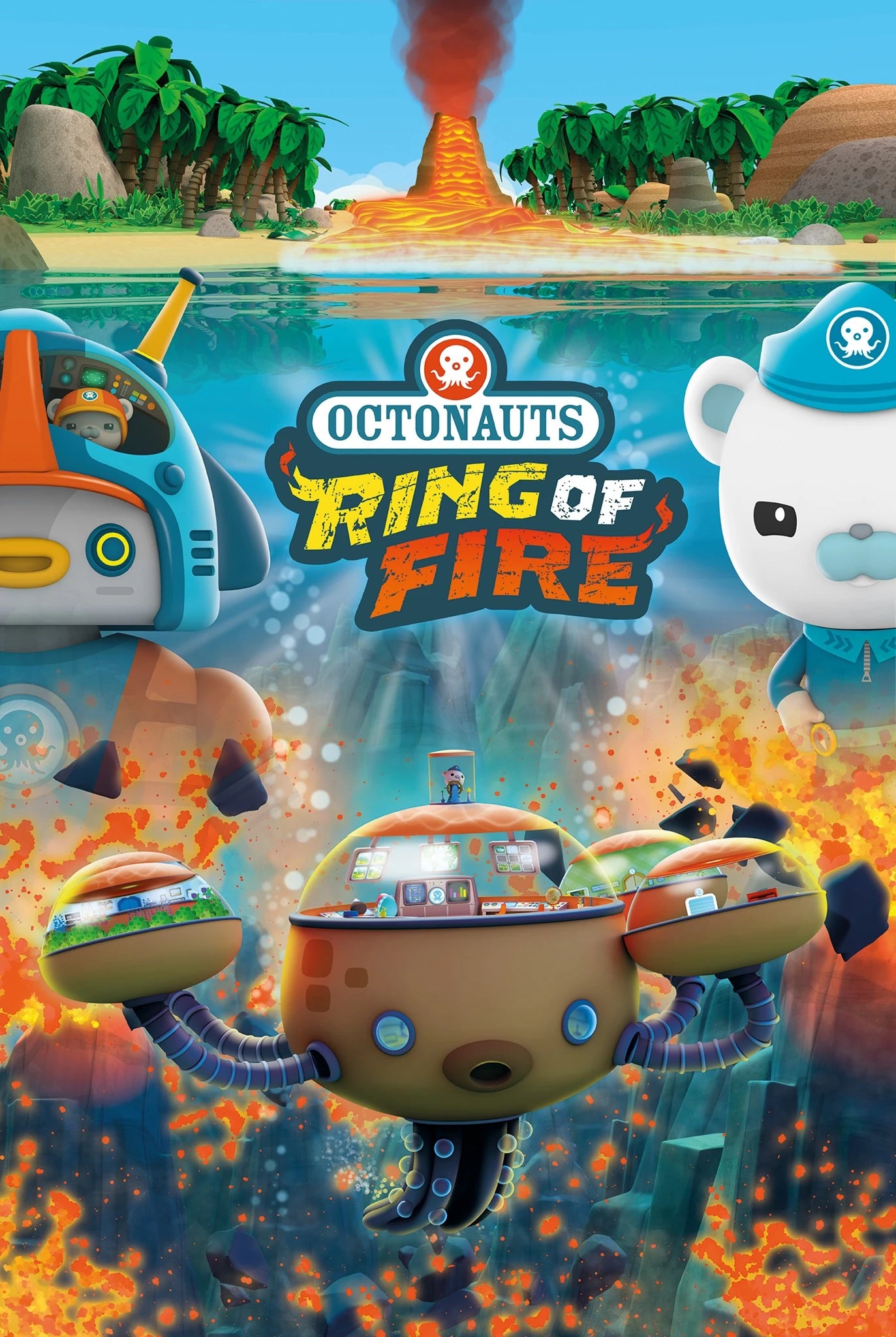 Promotional poster for 'Octonauts Ring of Fire' with a submarine and characters against a fiery background.