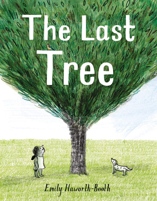 Book cover of 'The Last Tree' by Emily Haworth-Booth with a large tree and one person with her dog underneath.