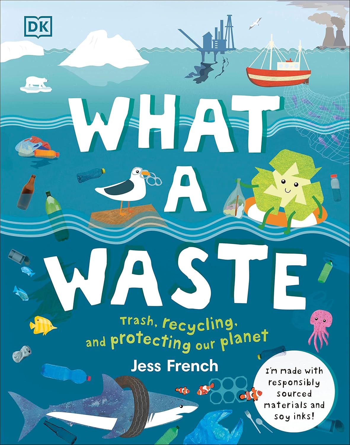 Book cover of 'What a Waste' by Jess French with illustrations of environmental issues and recycling.